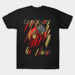 Dance-off Bro! T-Shirt